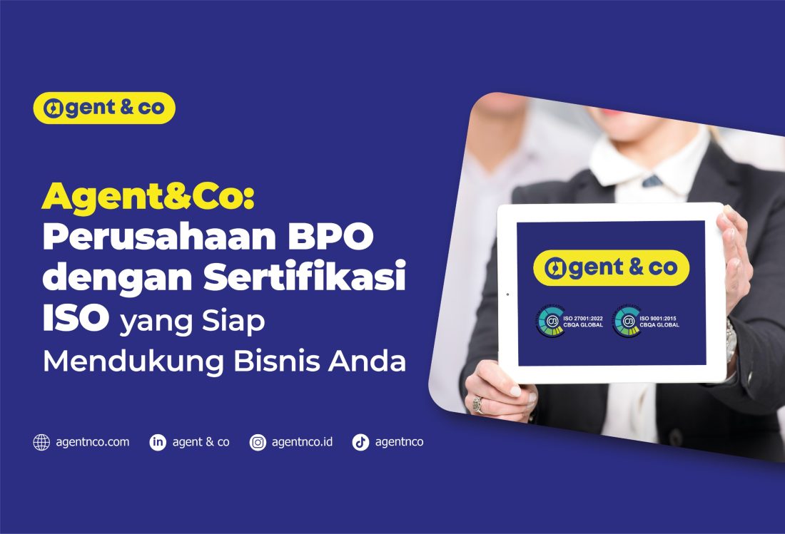 Agent&Co: Perusahaan BPO dengan Sertifikasi ISO yang Siap Mendukung ...