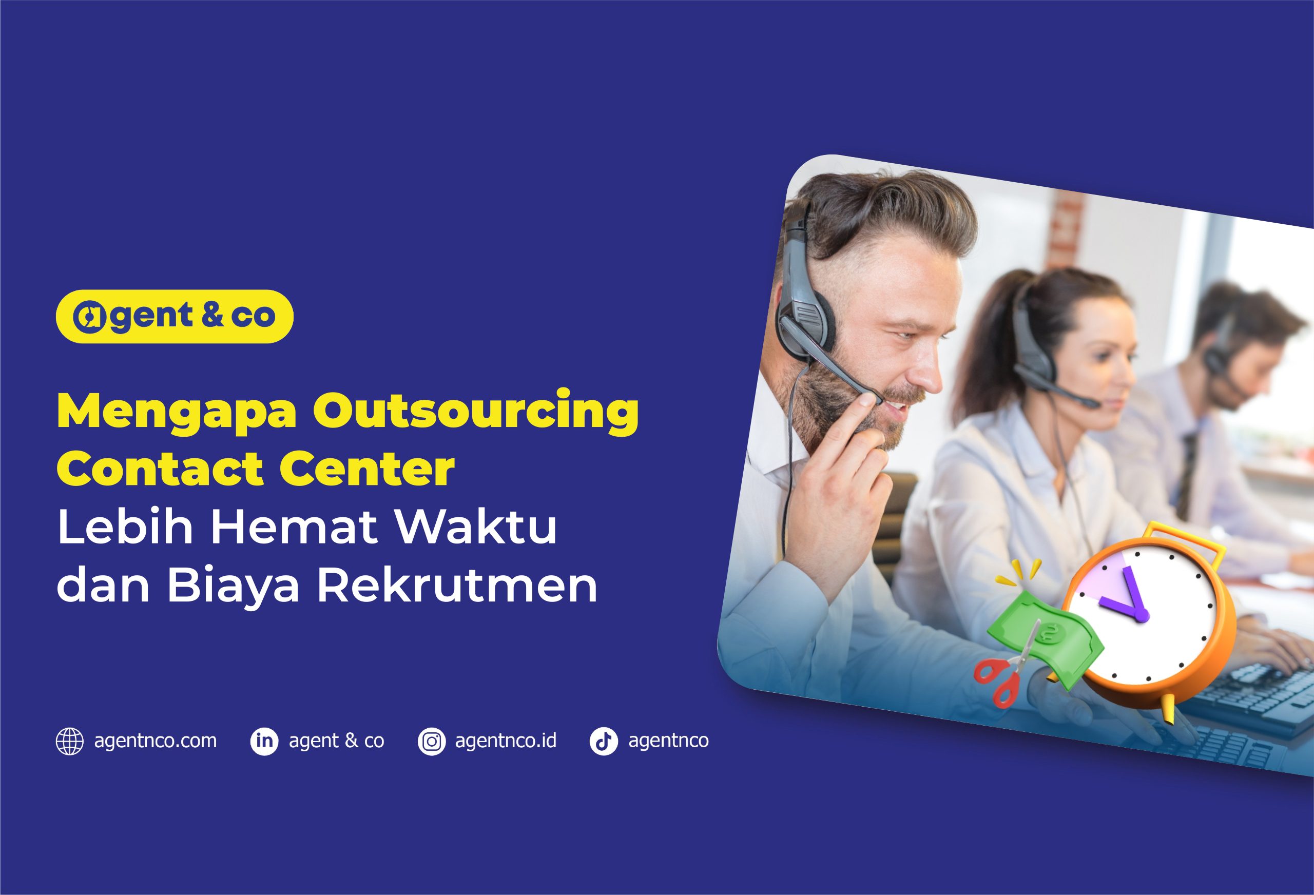 Mengapa Outsourcing Contact Center Lebih Hemat Waktu dan Biaya Rekrutmen